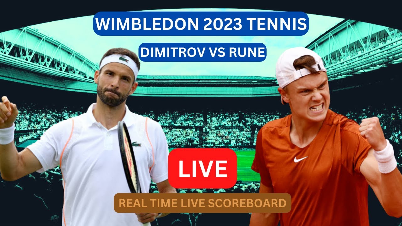 Holger Rune Vs Grigor Dimitrov LIVE Score UPDATE Today 2023 Wimbledon Tennis Game Jul 10 2023