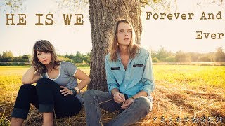 He Is We - Forever And Ever (超浪漫告白求婚情歌) 中英文 ...