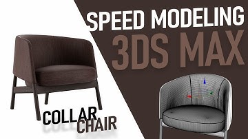 Speed Modeling 3DS MAX Collar Chair