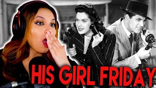 *RETRO REACTION* ACTRESS REACTS to HIS GIRL FRIDAY (1940) FIRST TIME WATCHING