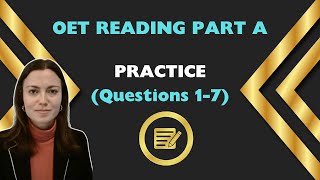 OET Reading Part A Questions 1-7: The Complete Breakdown