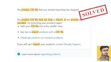 The product CSV file took too long to import, so the process was canceled Solved