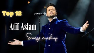 Best of ATIF ASLAM Songs | Bollywood Romantic Love Songs | Audio By Songwala033 | Hindi Hit Songs