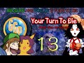 Your Turn to Die BLIND PLAYTHROUGH - #13 | DISCUSSION TIME? MORE LIKE DEPRESSION TIME