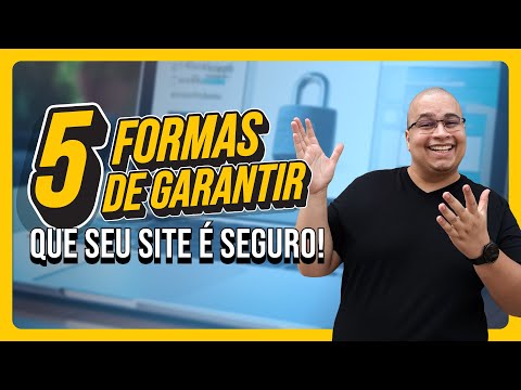 Como saber se um SITE é SEGURO? 5 formas de garantir que seu site é seguro e confiável