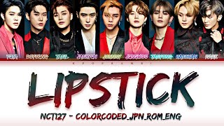 NCT 127 (엔시티 127) - ''LIPSTICK'' Lyrics歌詞 (Color_Coded_JPN_ROM_ENG) [한글자막] Resimi