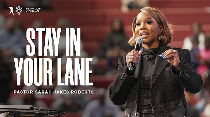 Stay In Your Lane  - Pastor Sarah Jakes Roberts