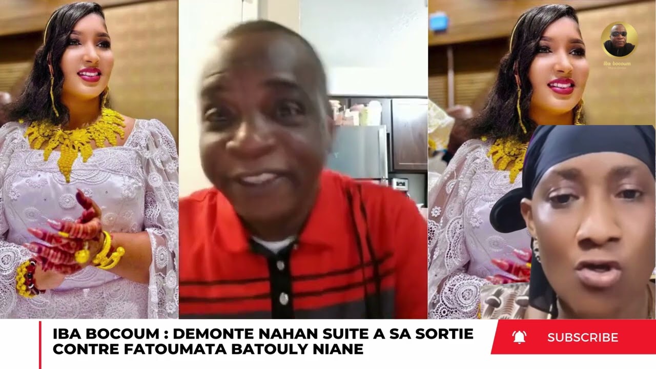 IBA BOCOUM DEMONTE NAHAN SUITE A SA SORTIE CONTRE FATOUMATA BATOULY NIANE