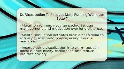 Do Visualization Techniques Make Running Warm-ups Better? - All Sorts Of Running
