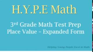 Detailed 3rd Grade Math Test Prep ~ Place Value: Expanded Form Profile
