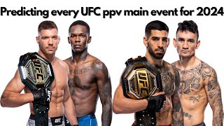 Predicting every UFC ppv main event for 2024