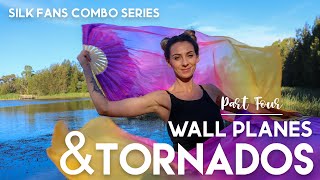 Silk Fans Tutorial Series | Wall Planes and Tornados (Part Four)