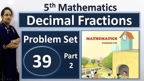 5th Math problem set 39 | 5th std math Decimal Fractions Problem set 39 | part 2