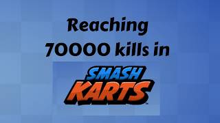 Reaching 70000 kills in smashkarts! FFA Gameplay #smashkarts
