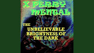 The Unbelievable Brightness of the Dark