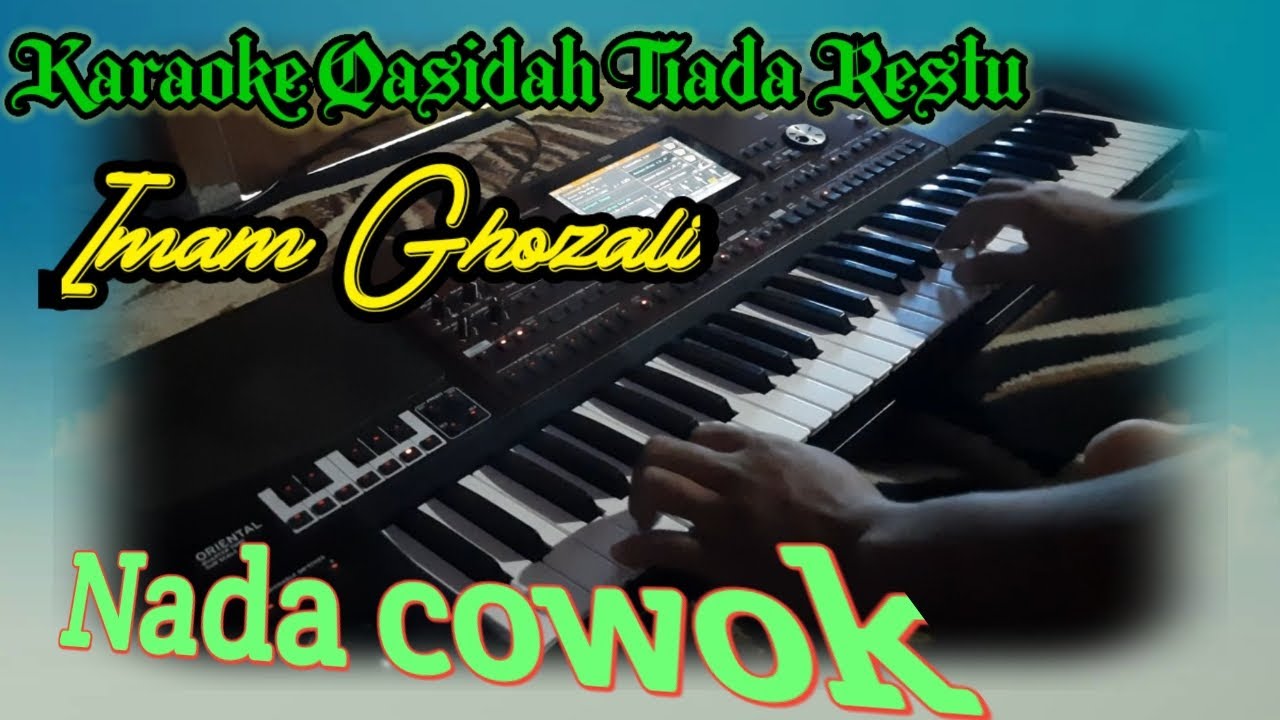 KARAOKE QASIDAH TIADA RESTU IMAM GHOZALI NADA COWOK KORG PA700 ORIENTAL// AZIZA MUSIC