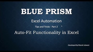 Blue Prism Tutorials - Excel Automation-Part 2- Autofit in Excel Using Blue Prism (RPA)
