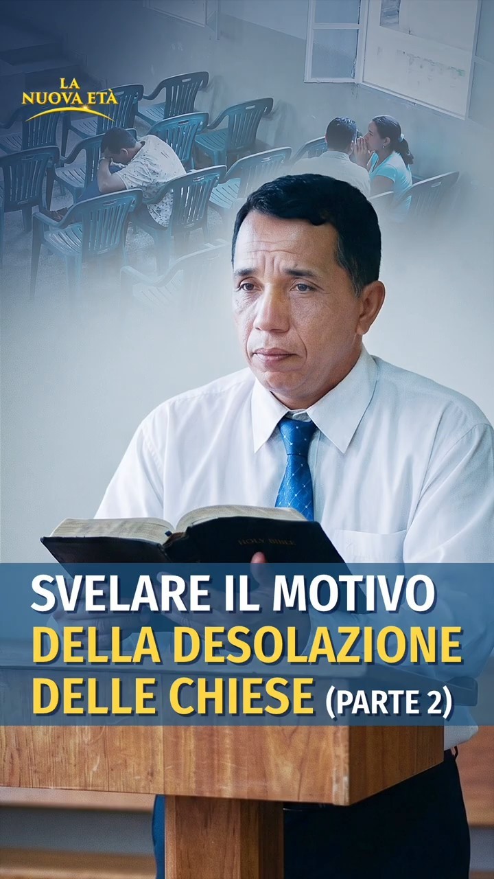 Svelare il motivo della desolazione delle chiese (Parte 2)