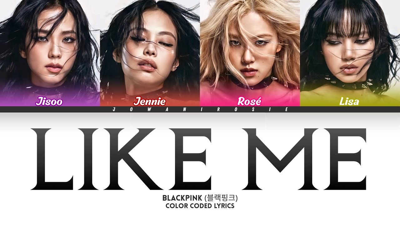 BLACKPINK (블랙핑크) “LIKE ME” LYRICS (Color Coded Lyrics) | AI ORIGINAL SONG