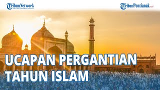 Kumpulan Ucapan Pergantian Tahun Islam 1 Muharram 1443 H/2021