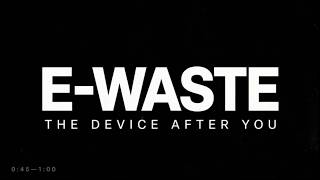 E_waste A documentary 