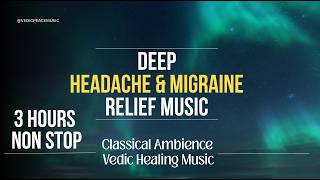 Deep Headache Relief • Ancient Vedic Frequency & Soothing Indian Classical Ambience. Healing Music screenshot 3