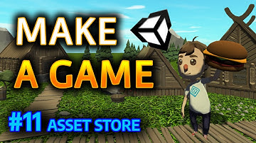 MAKE A GAME - #11 Asset Store