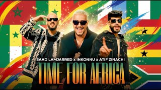 Saad Lamjarred x Inkonnu x Atif Zinachi - TIME FOR AFRICA #1 l Deep Techno House