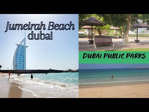Jumeirah beach and Dubai public park 2025