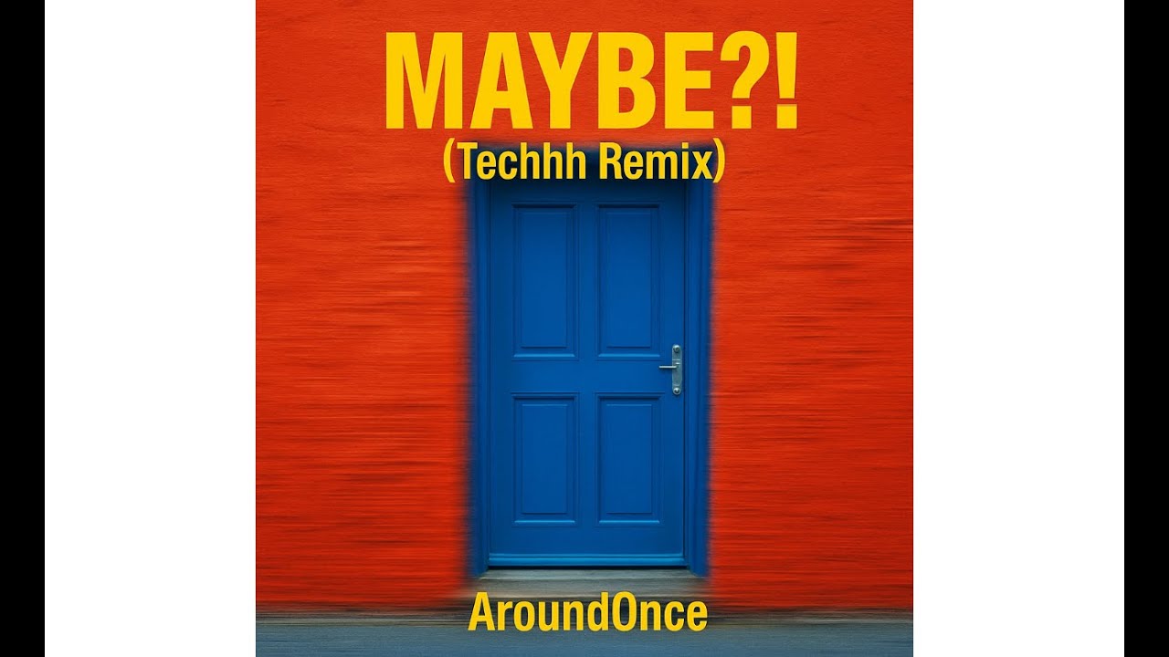在 YouTube 上觀看「04 - AroundOnce - MAYBE?! (Techhh Remix)」 在 YouTube 上觀看「04 - AroundOnce - MAYBE?! (Techhh Remix)」