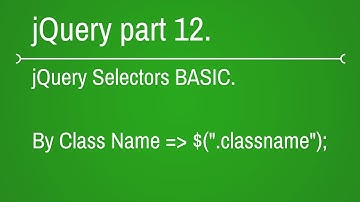 how to use class selector in jquery - part 12