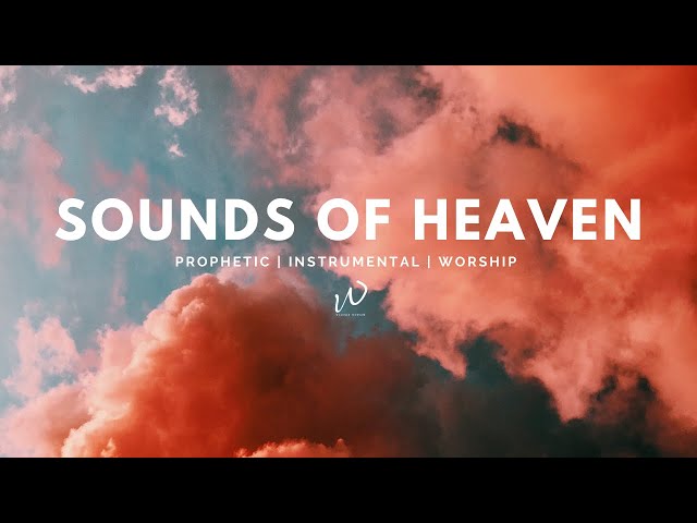 5 Hours-Relaxing Instrumental Worship Music | SOUNDS OF HEAVEN | Prayer, Meditation & Sleep Music class=