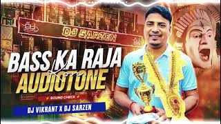 Baas ka raja audiotone dj vikrant x dj sarzen jhankand king