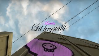 lil krystalll - Матильда (CS:GO)