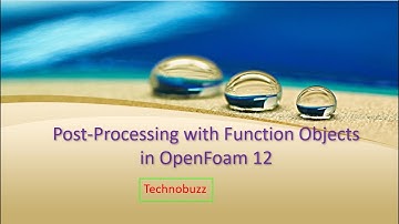 How to use Function Objects to extract Post-Processing data in OpenFoam 12|| OpenFoam 12 ||CFD||