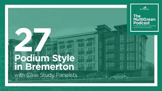 S00 E27 Podium Style in Bremerton with Case Study Panelists