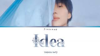 Taemin 태민 - Idea Color Coded Lyrics Engromhan