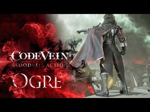 CODE VEIN - Blood Veil Trailer #1 - Ogre | X1, PS4, PC