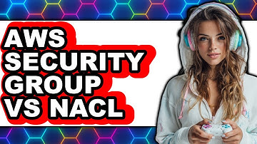 AWS Security Group vs. NACL – 2025 Comparison