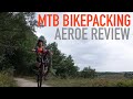 Bikepacking mtb aeroe review