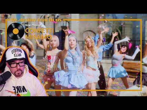 MISAMO - 'Confetti' MV REACTION & SONG ANALYSIS | by.design reactions