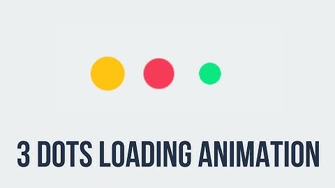 3 Dots Loading Animation | Html & CSS