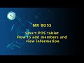 How to Add Members and View Information with MRBOSS iPOS