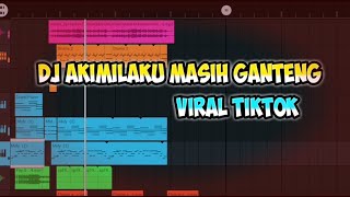 DJ AKIMILAKU MASIH GANTENG!!COVER FL STUDIO MOBILE