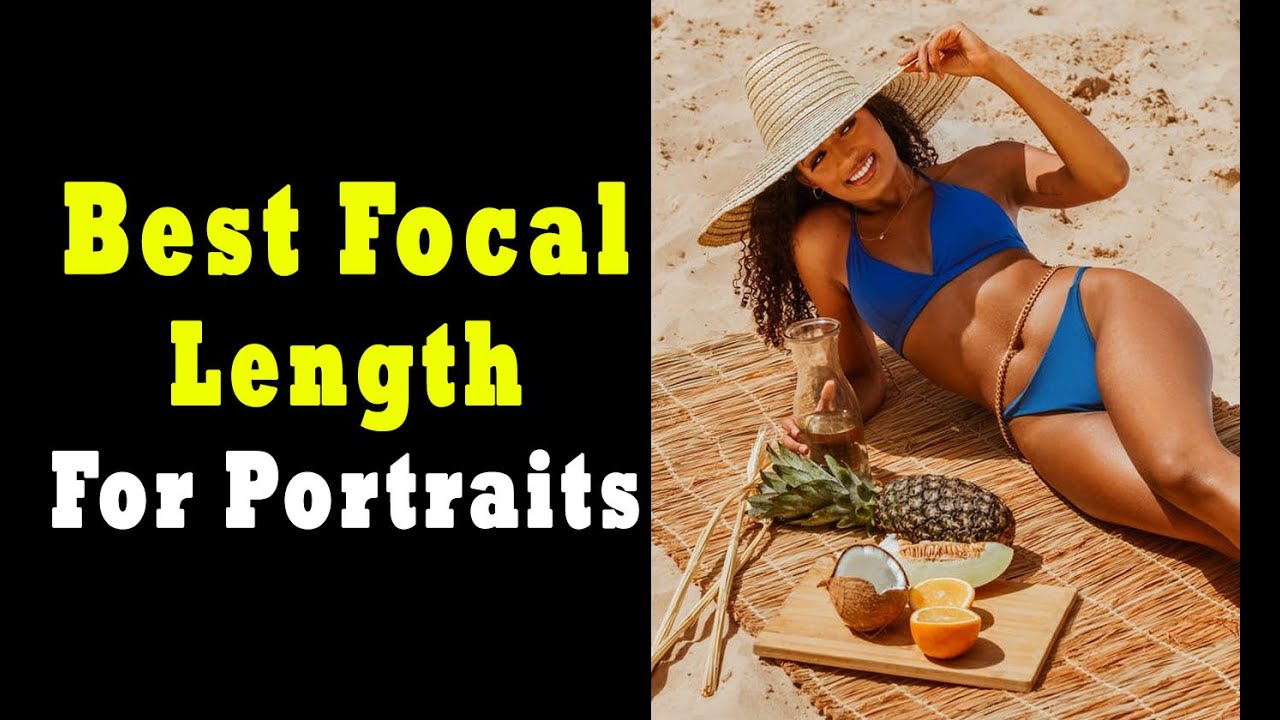 Best Focal Length For Portraits 18mm Vs 24mm Vs 35mm Vs 50mm Vs 85mm best-focal-length-for-portraits-18mm-vs-24mm-vs-35mm-vs-50mm-vs-85mm
