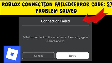 How To Solve Roblox Connection Failed (Error Code: 2) Problem|| Rsha26 Solutions