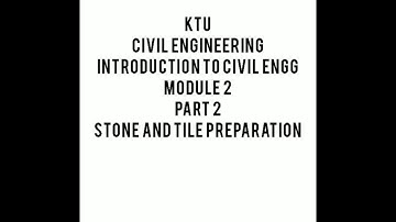 KTU CIVIL ENGINEERING | INTRODUCTION TO CIVIL ENGINEERING NOTES | Module 2 | Semester 1 & 2