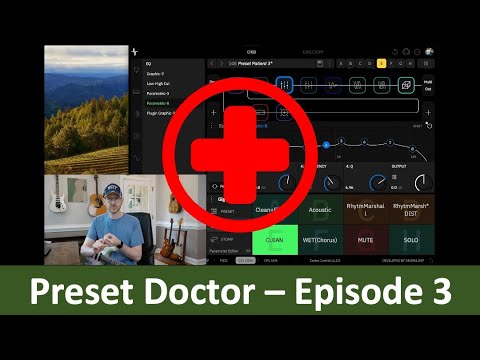 Quad Cortex Preset Doctor - Ep. 3 - YouTube