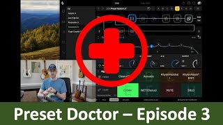 Quad Cortex Preset Doctor - Ep. 3