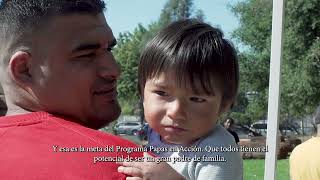 Papas en Accion - A Safe Passages Program